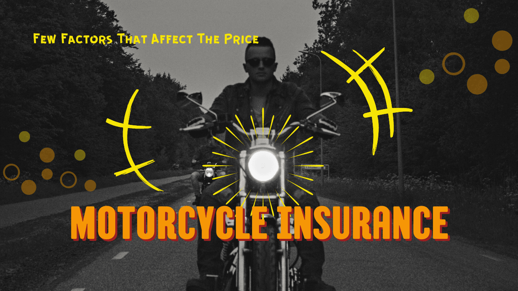 3 Factors That Affect The Motorcycle Insurance Price In 2023 | XYZCTEM